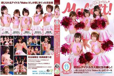 PARATHD-02571 【A-ONE ＆ m´s presents】初出しアイドル5人組に生中●し！完全版～感じられるアイドル「Make it！」のセンターを決めるのはアナタ海报剧照