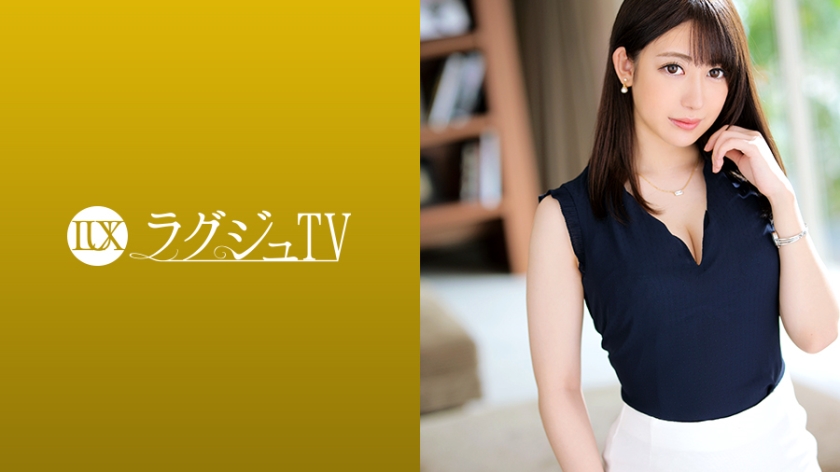 ラグジュTV 1224 美しきリケジョが挑むAV撮影！溢れるマン汁でランジェリーを濡らし、巨根の激しいピストンに形の整った乳を揺らして何度も何度もイキまくる！-api